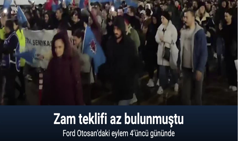 Ford Otosan’daki eylem 4’üncü gününde