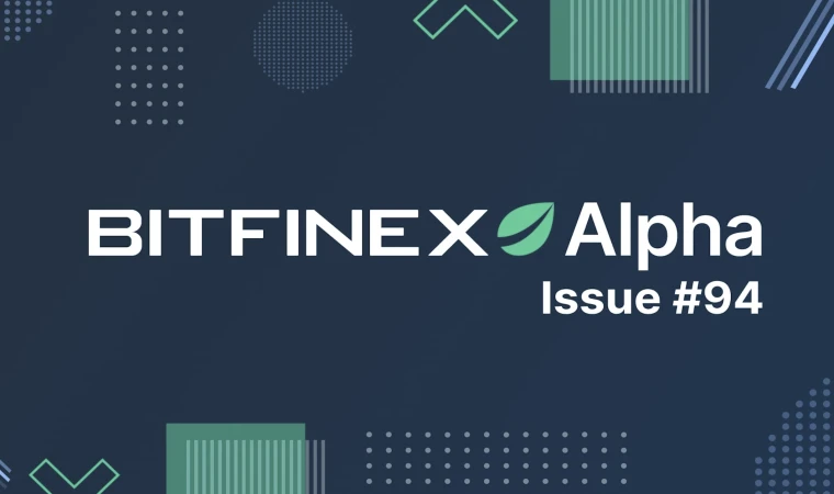 94. Bitfinex Alpha Raporu Yayımlandı: