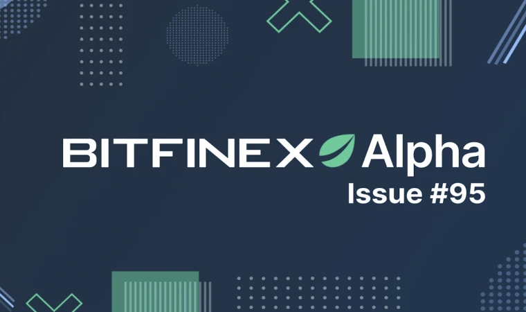 95. Bitfinex Alpha Raporu yayımlandı: