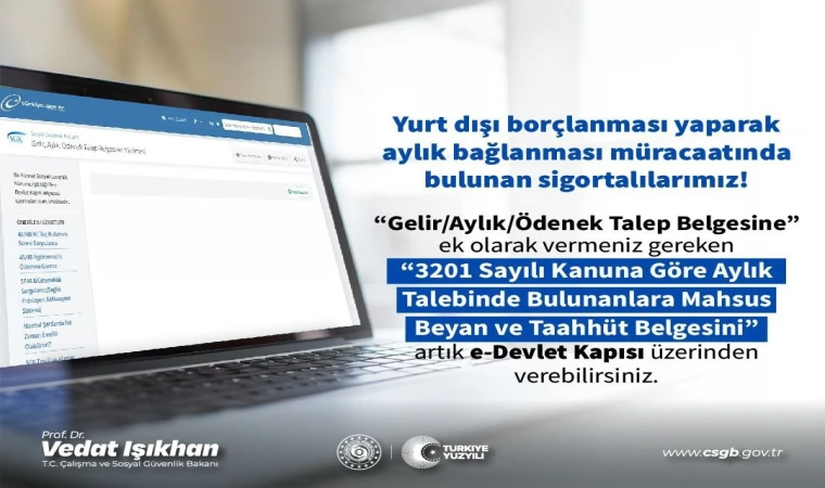 Yurt dışı borçlanması yaparak aylık bağlatacaklara kolaylık