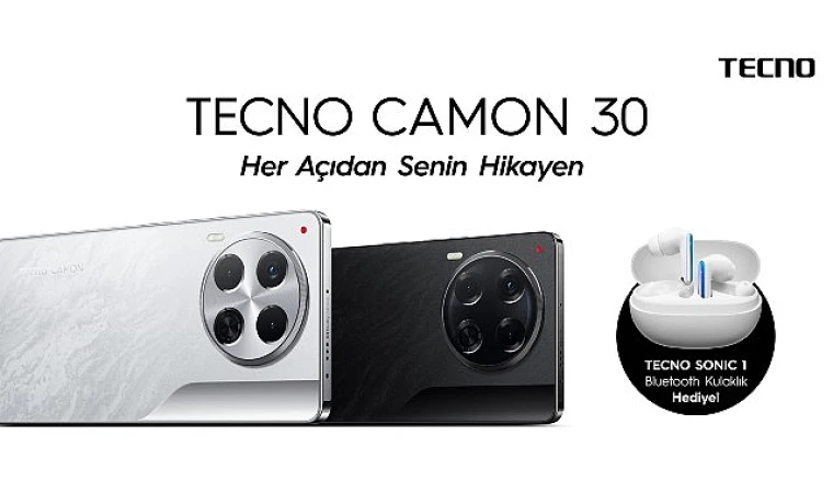 TECNO, Yapay Zeka Destekli CAMON 30’u Satışa Sundu