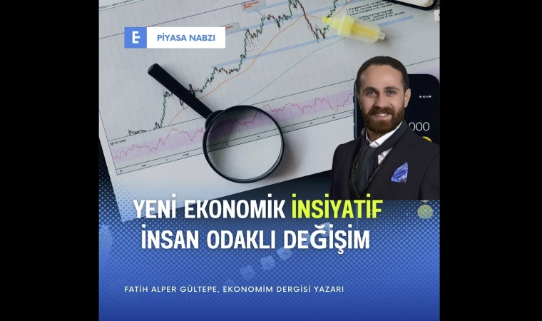 Yeni Ekonomik İnsiyatif: İnsan Odaklı Değişim