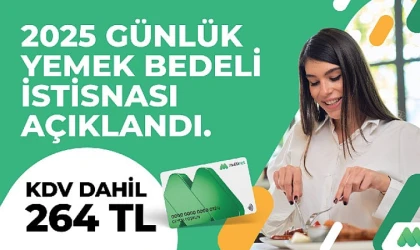 Çalışanların günlük yemek ücreti 264 TL olacak